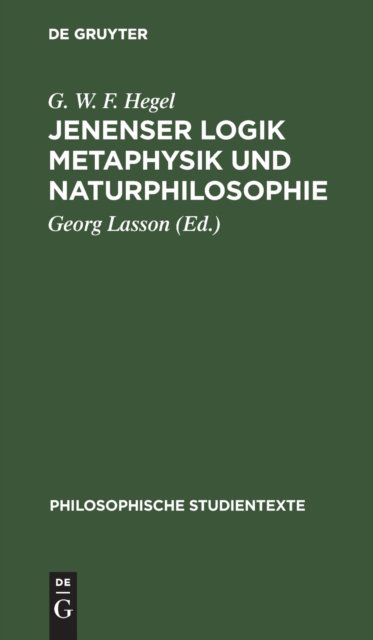 Jenenser Logik Metaphysik Und Naturphilosophie
