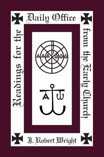 Readings from the Daily Office for the Early Church