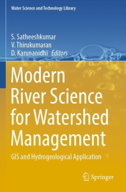 Modern River Science for Watershed Management