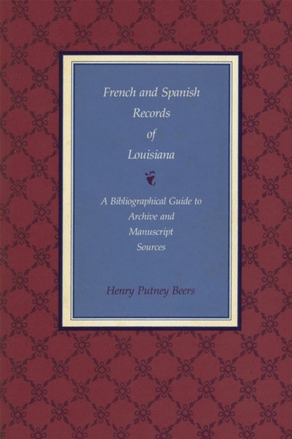 French and Spanish Records of Louisiana