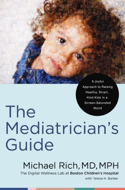 The Mediatrician''s Guide