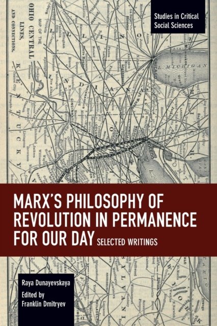Marx''s Philosophy of Revolution in Permanence for Our Day