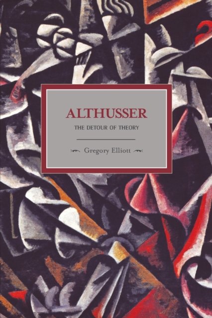 Althusser: The Dictator Of Theory