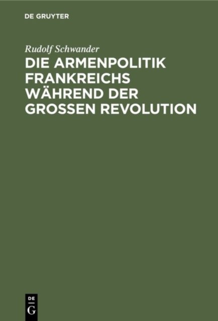 Die Armenpolitik Frankreichs Wahrend Der Grossen Revolution