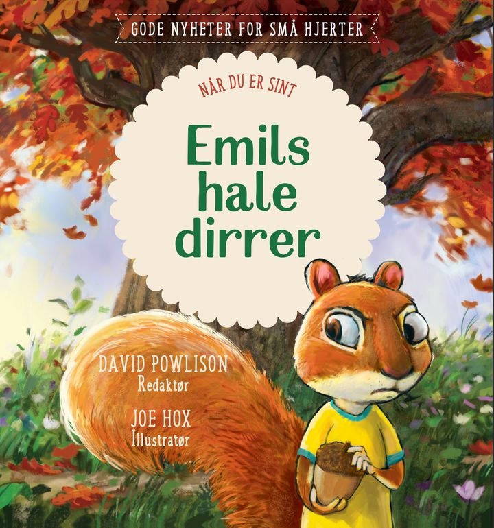 Emils hale dirrer - når du er sint