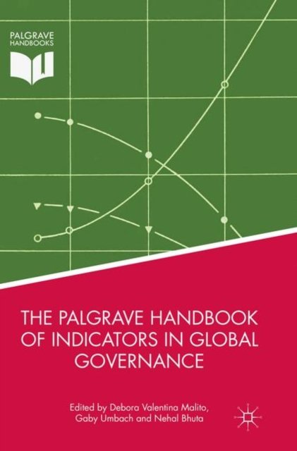 The Palgrave Handbook of Indicators in Global Governance