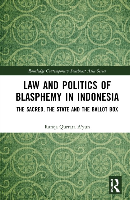 Law and Politics of Blasphemy in Indonesia