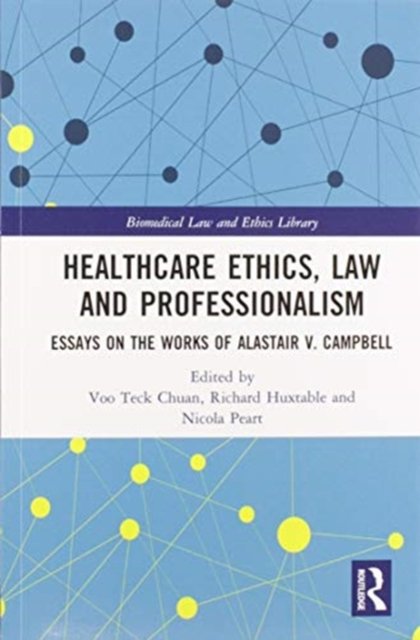 Healthcare Ethics, Law and Professionalism