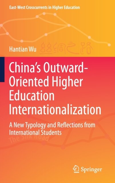 China’s Outward-Oriented Higher Education Internationalization