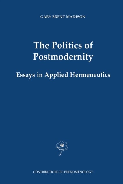 The Politics of Postmodernity