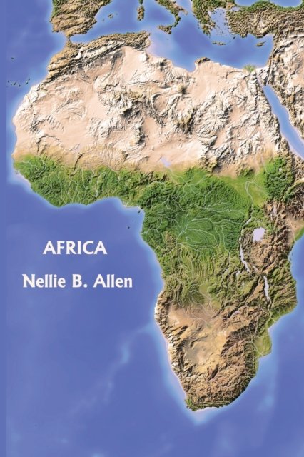 Africa, Australia, and the Islands of the Pacific (Yesterday''s Classics)