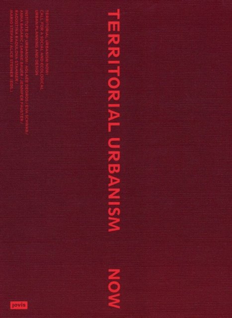 Territorial Urbanism Now! – Call for a Social and Ecological Urban Planning and Design