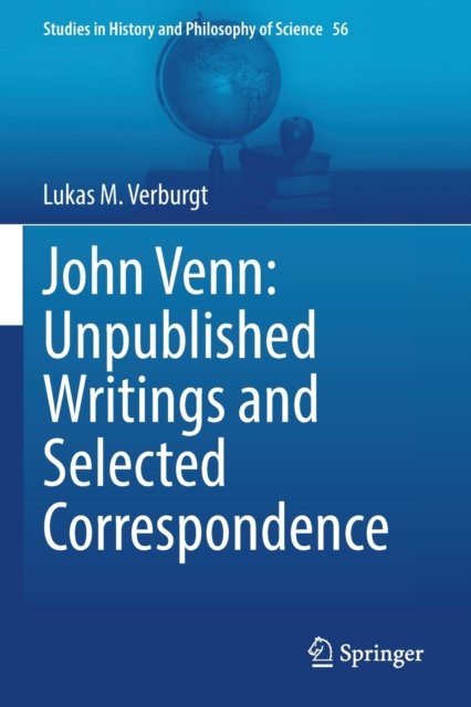 John Venn: Unpublished Writings and Selected Correspondence