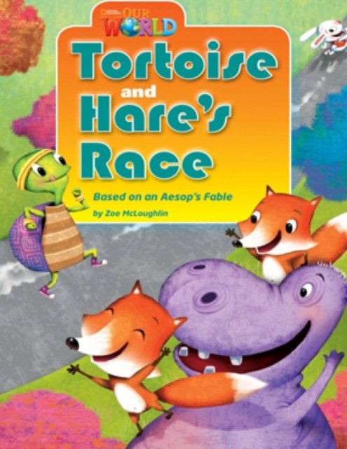 Our World Readers: Tortoise and Hare''s Race
