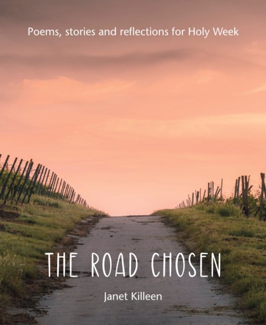 The Road Chosen