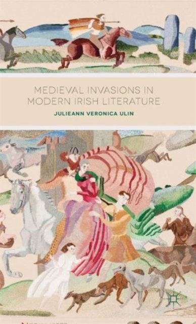Medieval Invasions in Modern Irish Literature