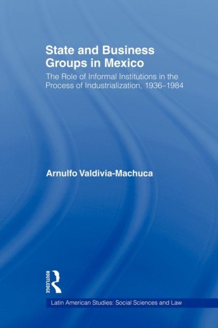 State and Business Groups in Mexico
