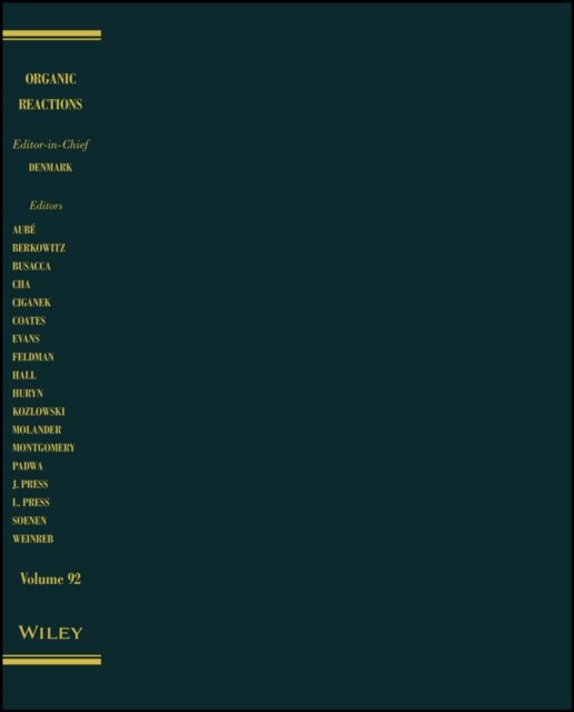 Organic Reactions Volume 92