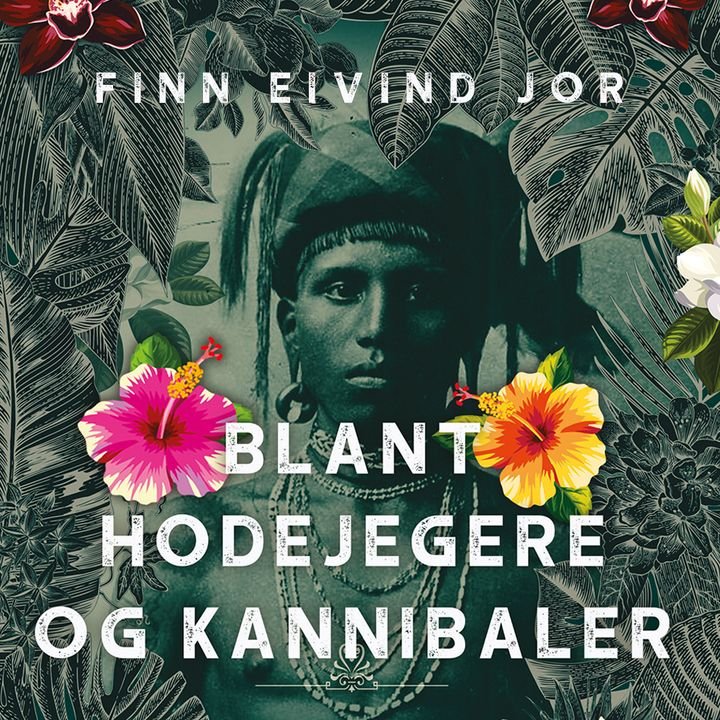 Blant hodejegere og kannibaler - nordmannen Carl Bocks jakt på halemenneskene