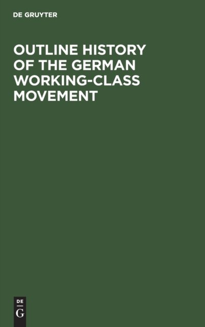 Outline History of the German Working-class Movement