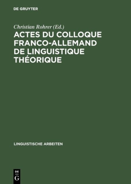 Actes du colloque franco-allemand de linguistique theorique
