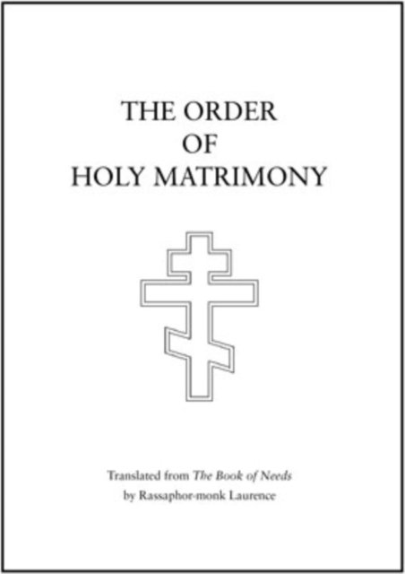 The Order of Holy Matrimony
