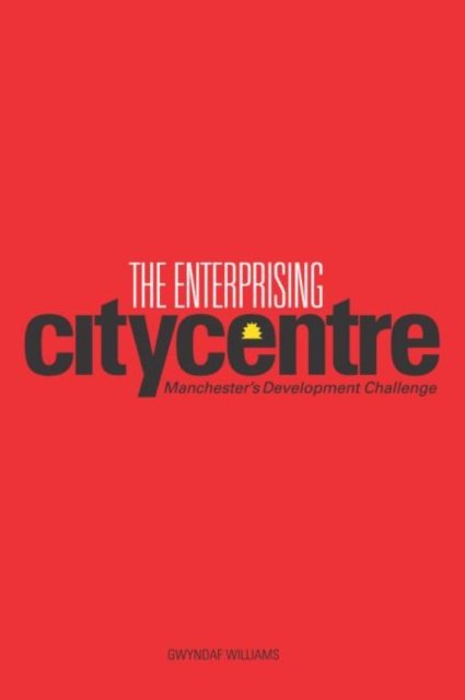 The Enterprising City Centre
