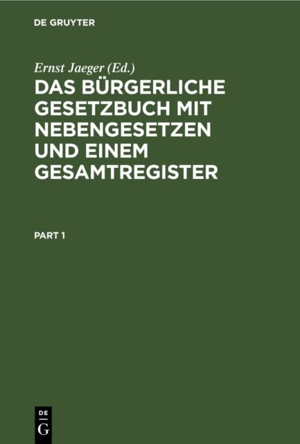 bürgerliche Gesetzbuch mit Nebengesetzen und einem Gesamtregister