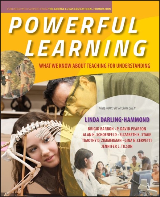 Powerful Learning – What We Know About Teaching for Understanding