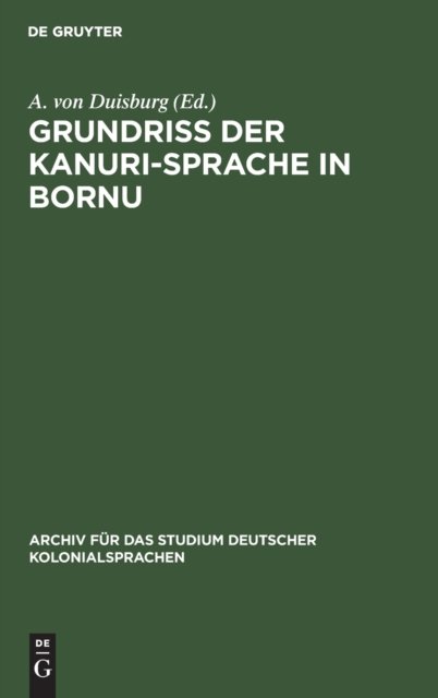 Grundriss Der Kanuri-Sprache in Bornu