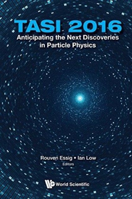 Anticipating the Next Discoveries in Particle PhysicsTASI 2016