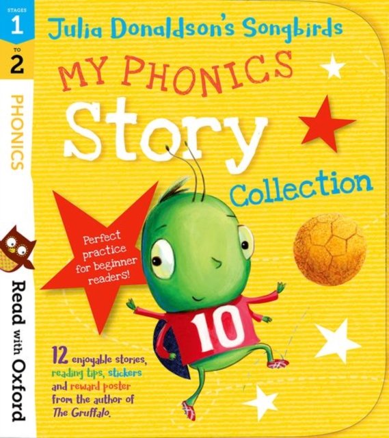 Read with Oxford: Stages 1-2: Julia Donaldson''s Songbirds: My Phonics Story Collection