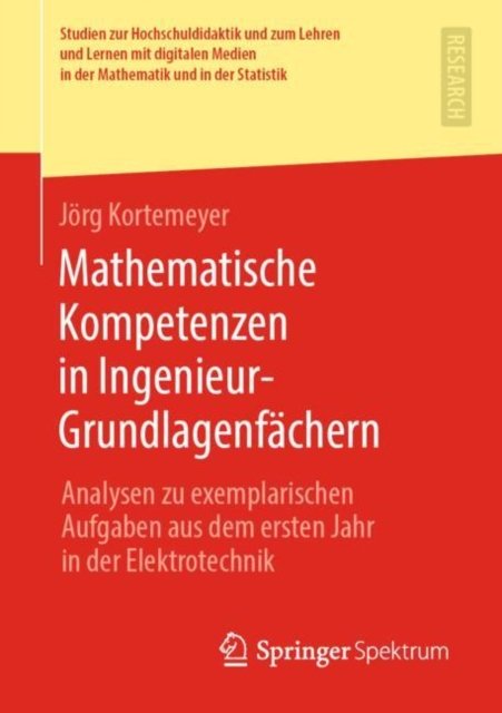 Mathematische Kompetenzen in Ingenieur-Grundlagenfachern
