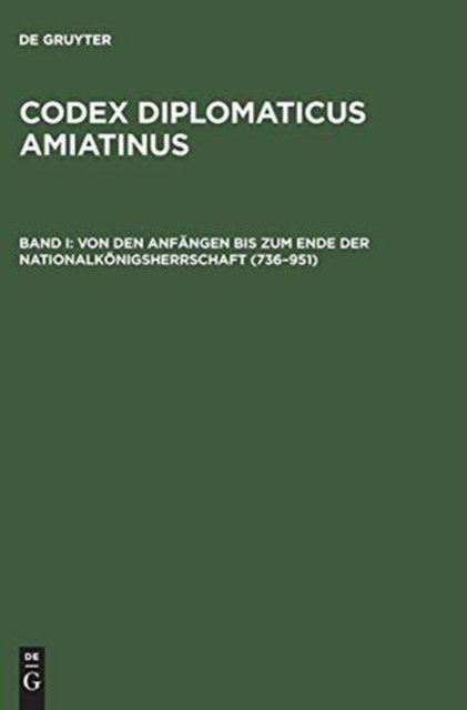 Von den Anfängen bis zum Ende der Nationalkönigsherrschaft (736–951)