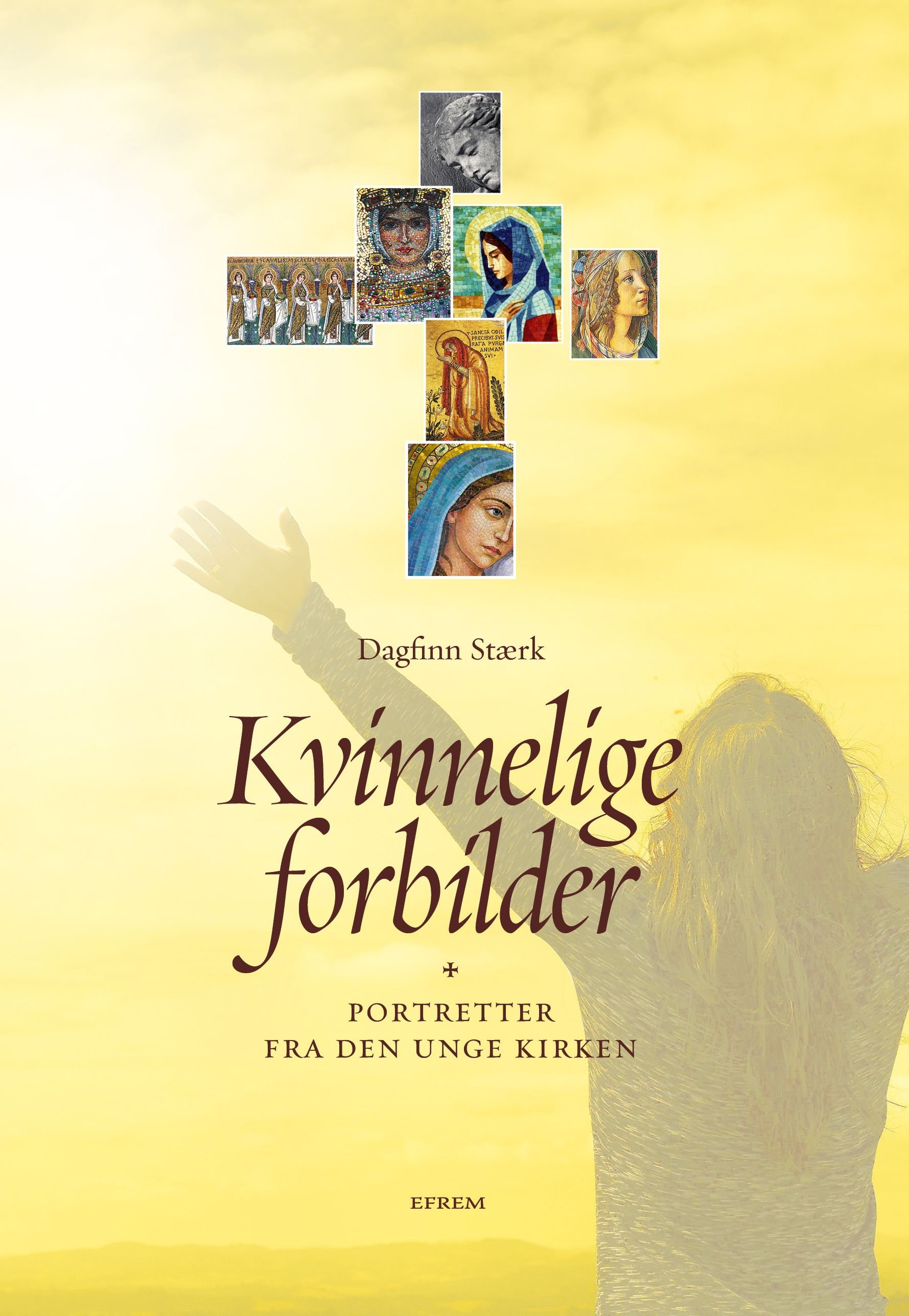 Kvinnelige forbilder - portretter fra den unge kirken