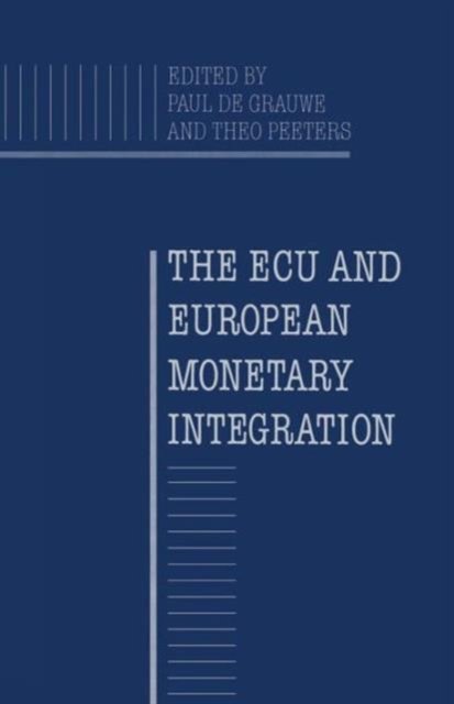 The ECU and European Monetary Integration