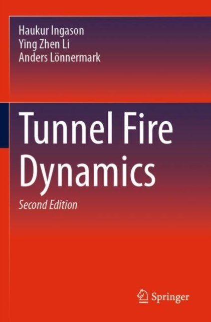 Tunnel Fire Dynamics