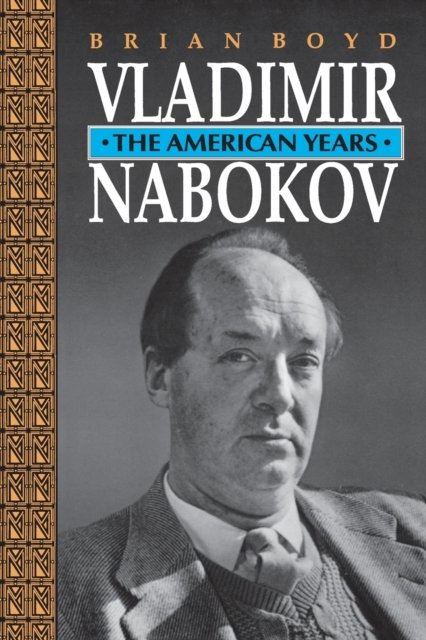 Vladimir Nabokov – The American Years