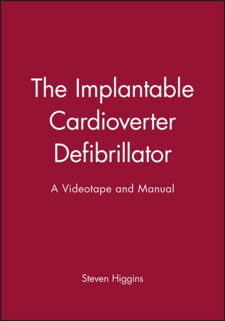 The Implantable Cardioverter Defibrillator – Videotape and Manual