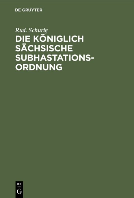 Die Koniglich Sachsische Subhastationsordnung