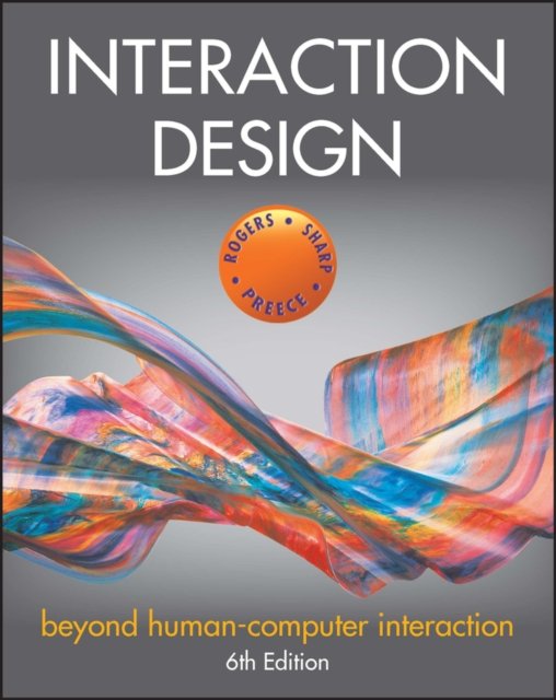 Interaction Design – Beyond Human–Computer Interaction, Sixth Edition