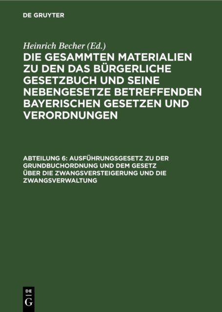 Ausfuhrungsgesetz Zu Der Grundbuchordnung Und Dem Gesetz Uber Die Zwangsversteigerung Und Die Zwangsverwaltung