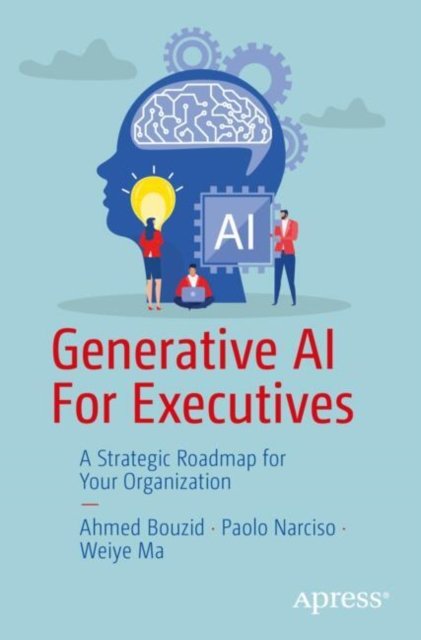 Generative Ai for Executives