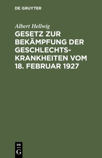 Gesetz Zur Bekampfung Der Geschlechtskrankheiten Vom 18. Februar 1927