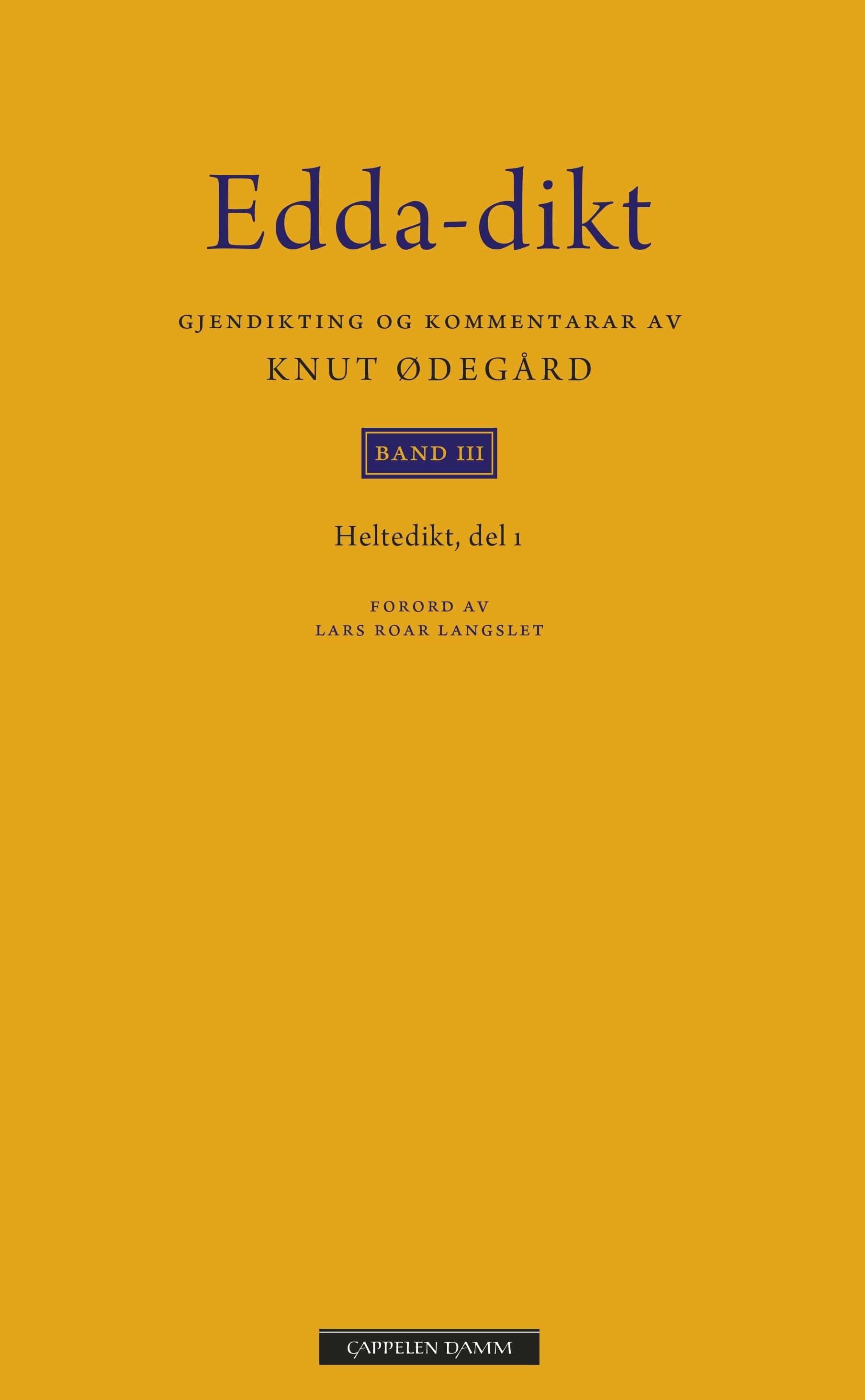 Edda-dikt - band 3 : heltedikt del 1