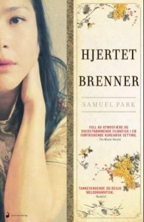 Hjertet brenner - roman