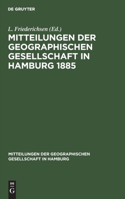 Mitteilungen Der Geographischen Gesellschaft in Hamburg 1885
