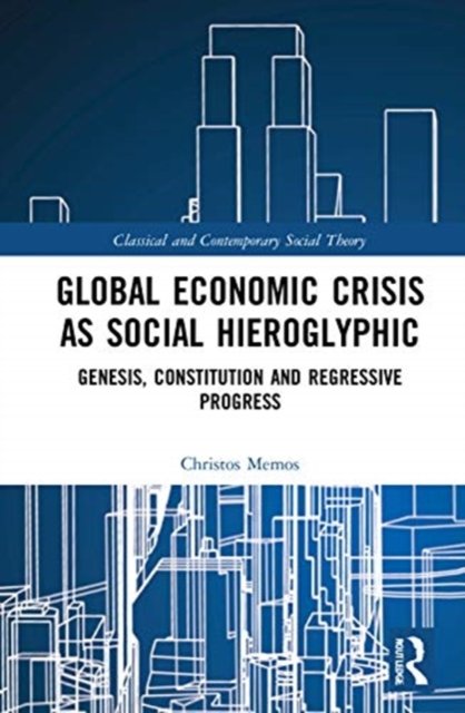 Global Economic Crisis As Social Hieroglyphic