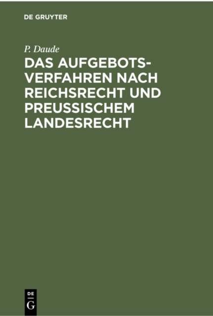 Aufgebotsverfahren nach Reichsrecht und Preußischem Landesrecht