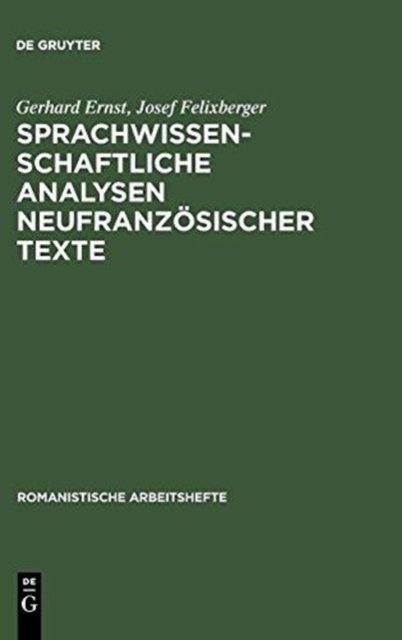 Sprachwissenschaftliche Analysen Neufranzosischer Texte